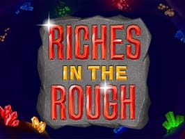 Riches in the Rough